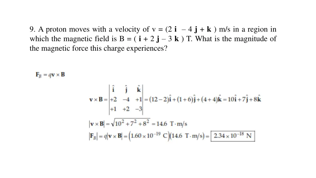 9 a proton moves with a velocity