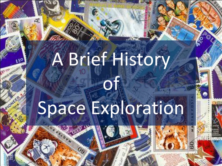 a brief history of space exploration