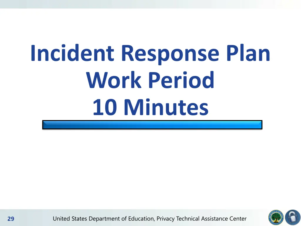 incident response plan work period 10 minutes