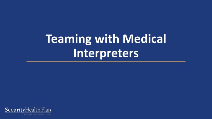 teaming with medical interpreters