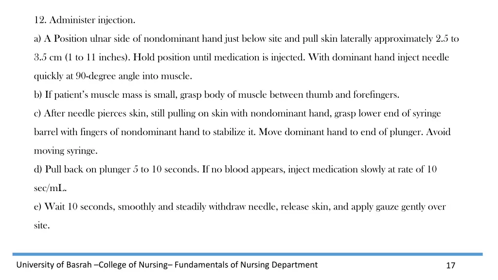 12 administer injection