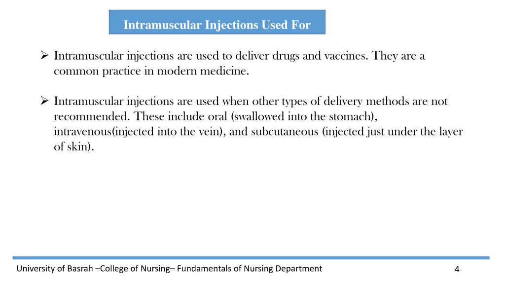 intramuscular injections used for