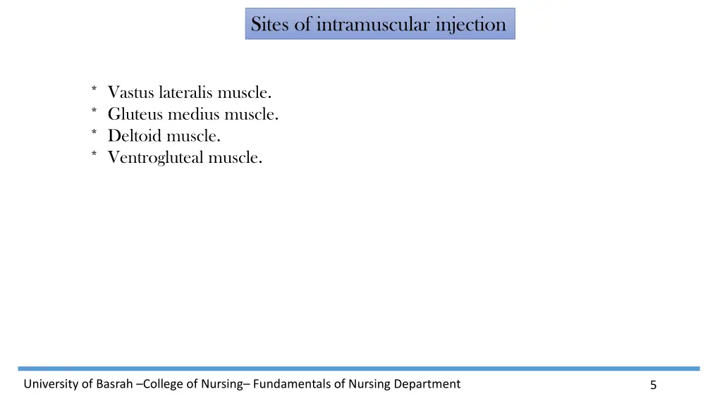 sites of intramuscular injection