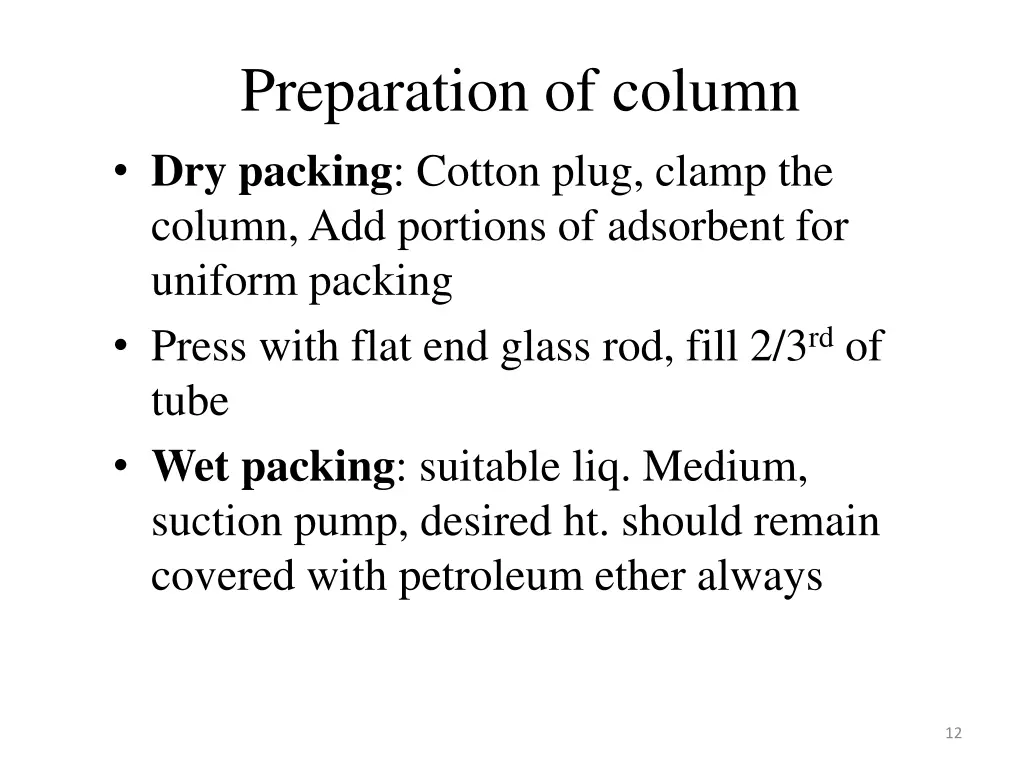 preparation of column dry packing cotton plug