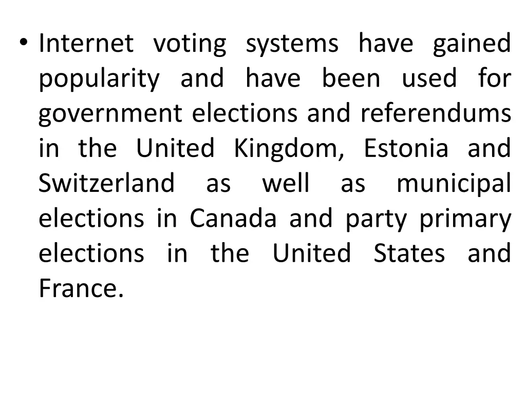 internet voting systems have gained popularity