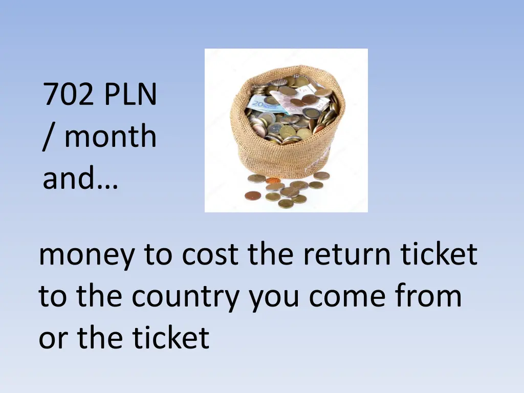 702 pln month and