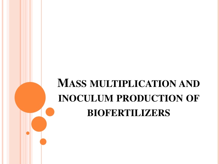 m ass multiplication and inoculum production