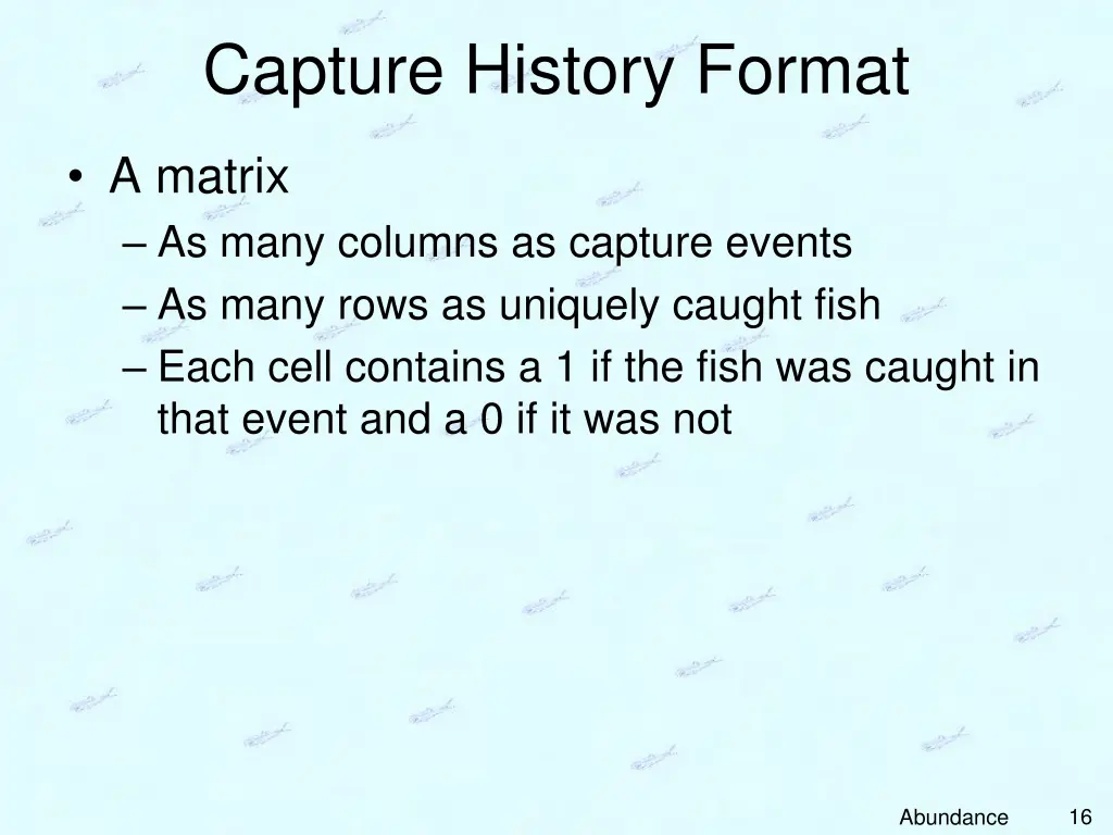 capture history format