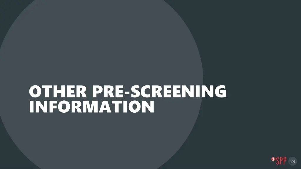 other pre screening information