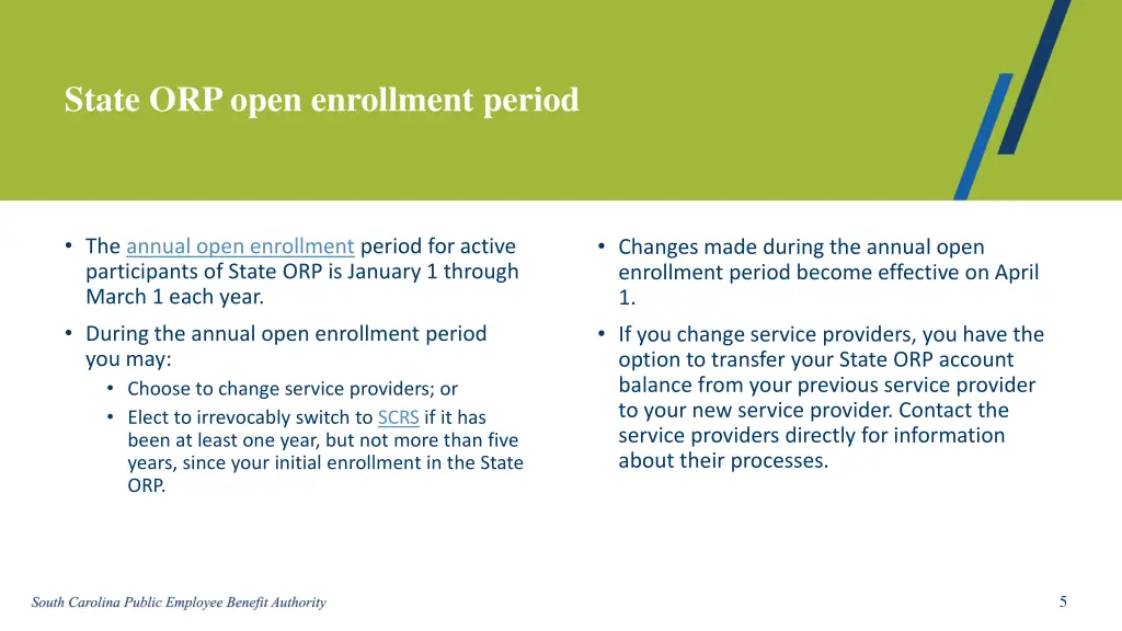 state orp open enrollment period