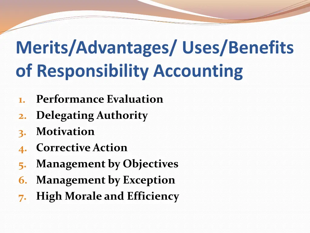 merits advantages uses benefits of responsibility