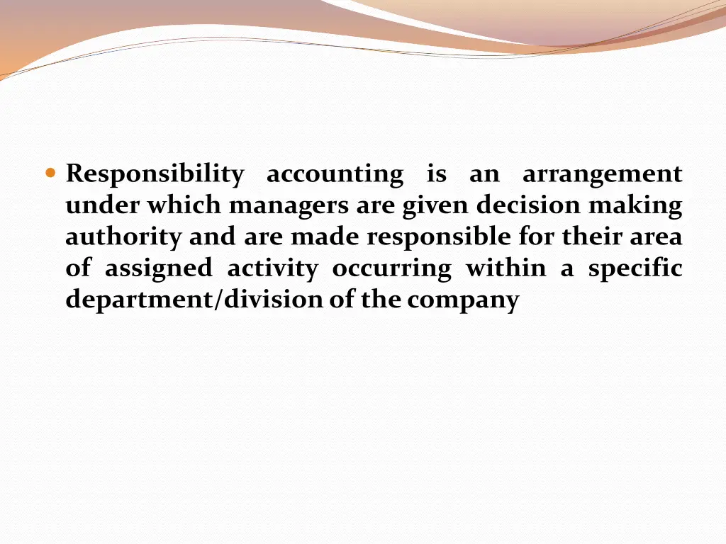 responsibility accounting is an arrangement under