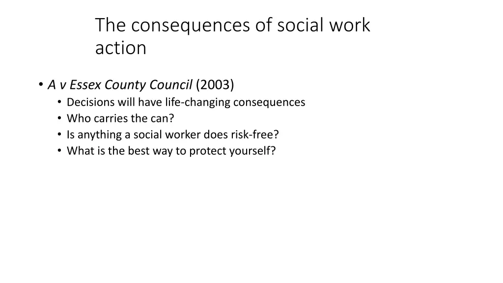 the consequences of social work action