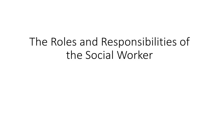 the roles and responsibilities of the social