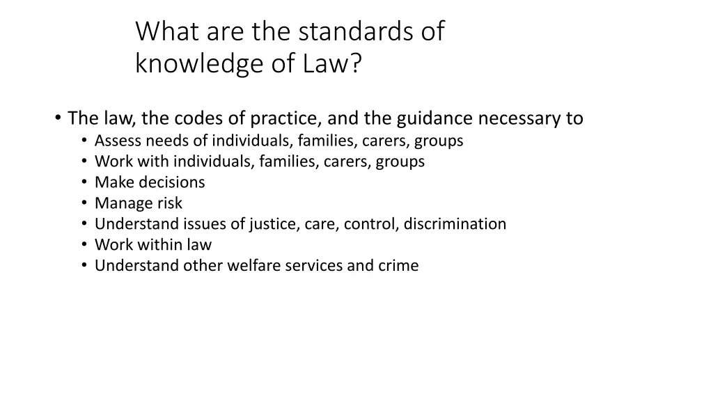 what are the standards of knowledge of law