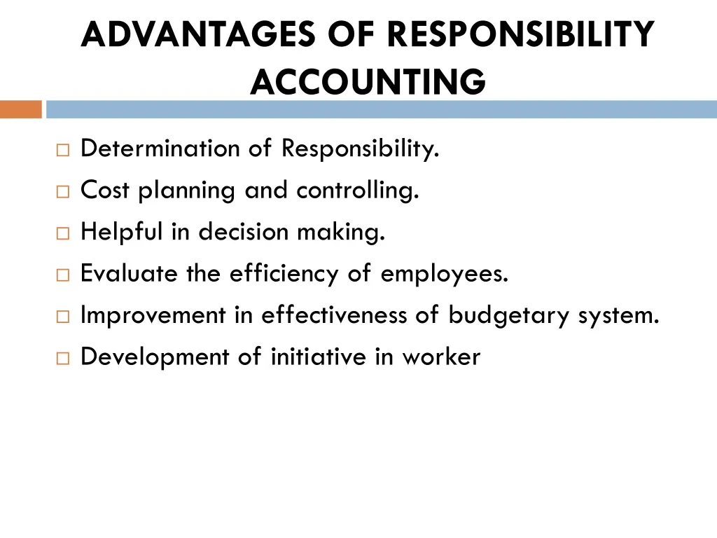 advantages of responsibility accounting