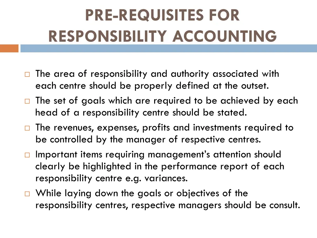 pre requisites for responsibility accounting