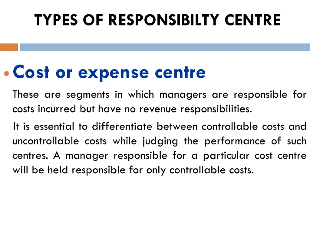 types of responsibilty centre