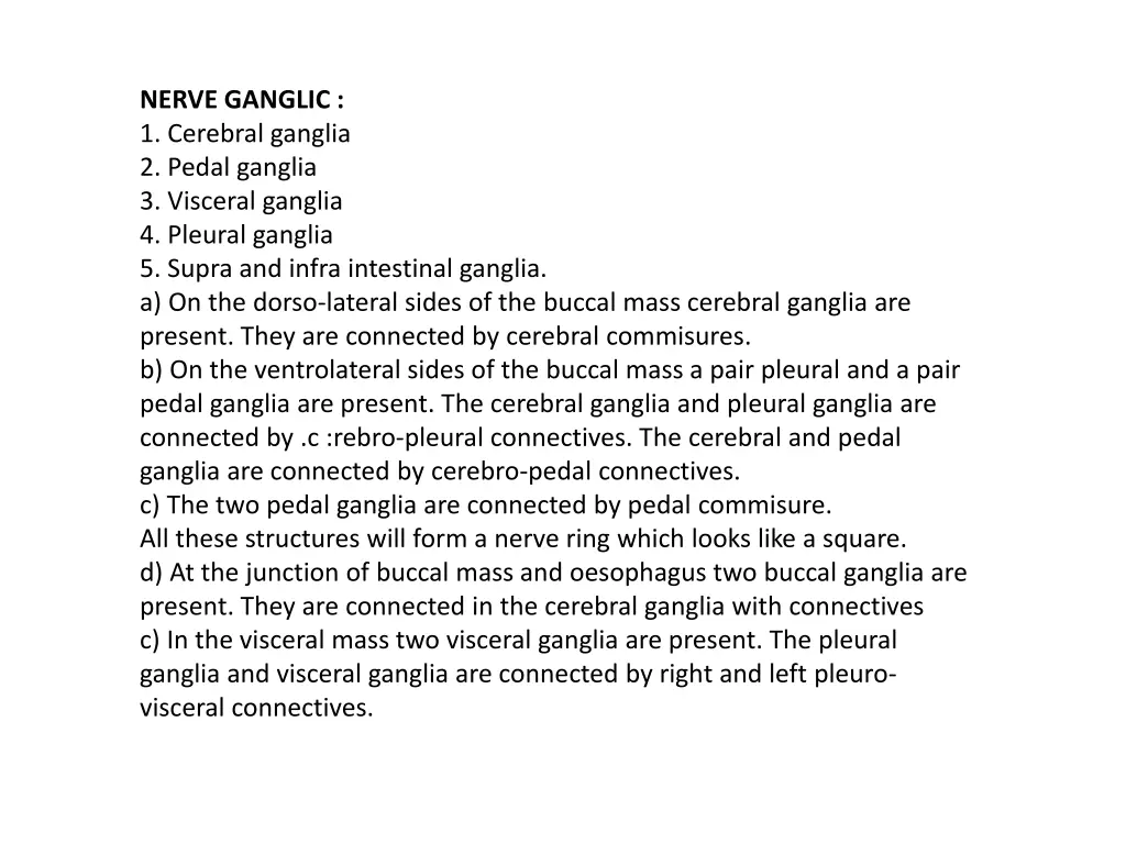 nerve ganglic 1 cerebral ganglia 2 pedal ganglia