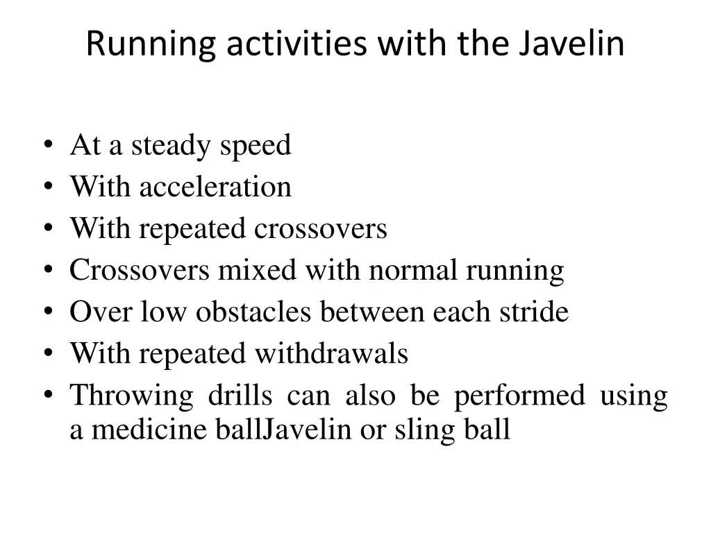 running activities with the javelin