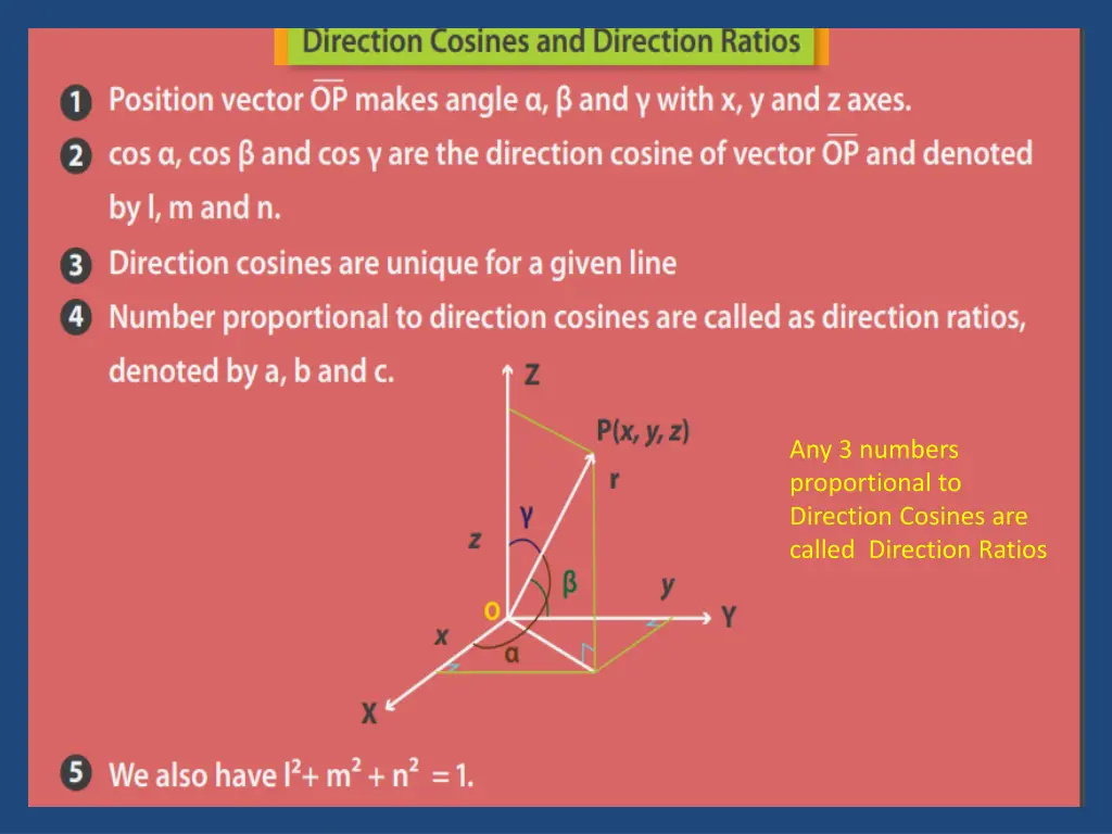 any 3 numbers proportional to direction cosines