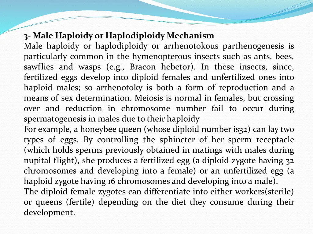 3 male haploidy or haplodiploidy mechanism male