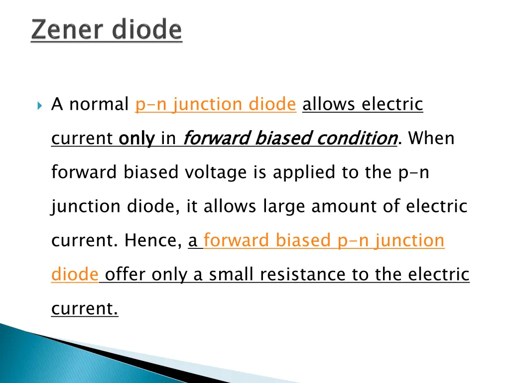 a normal p n junction diode allows electric