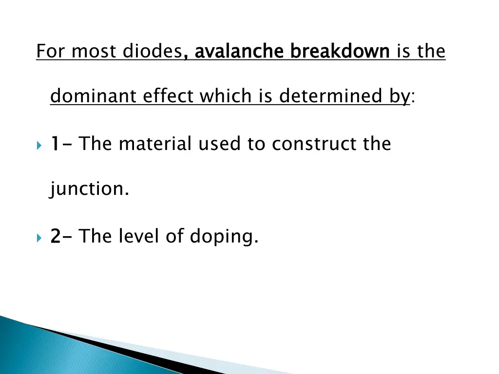 for most diodes avalanche breakdown