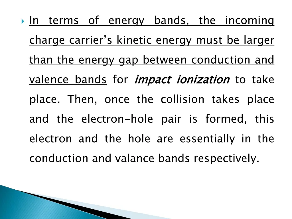 in terms of energy bands the incoming charge