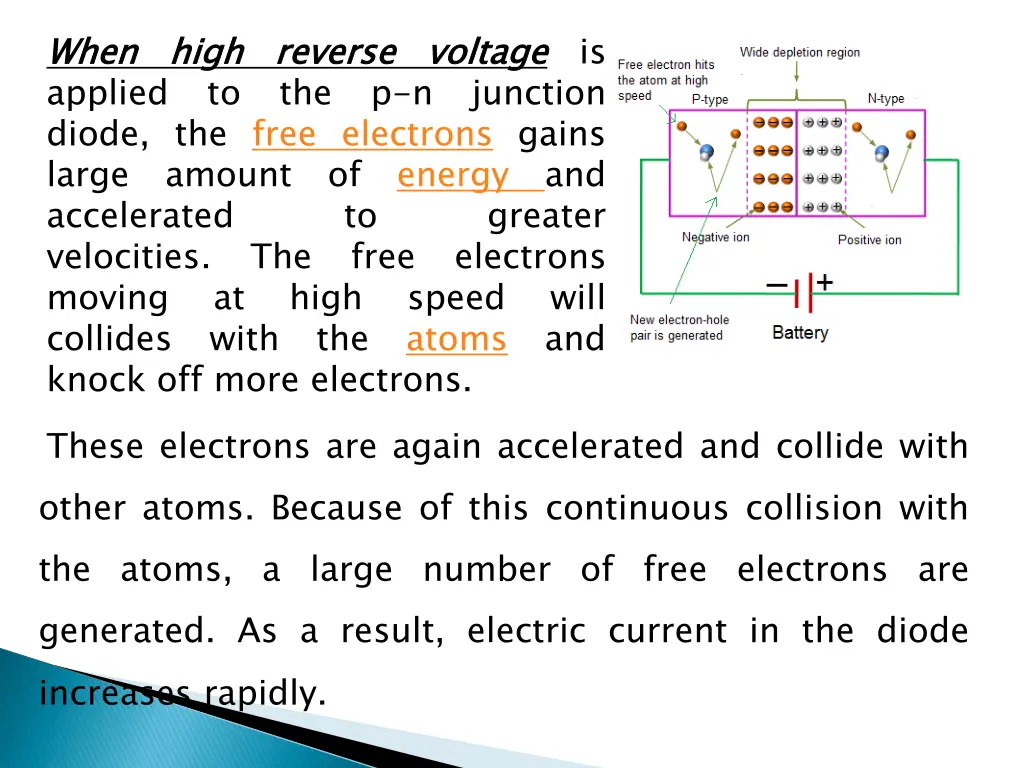 when applied diode the free electrons gains large