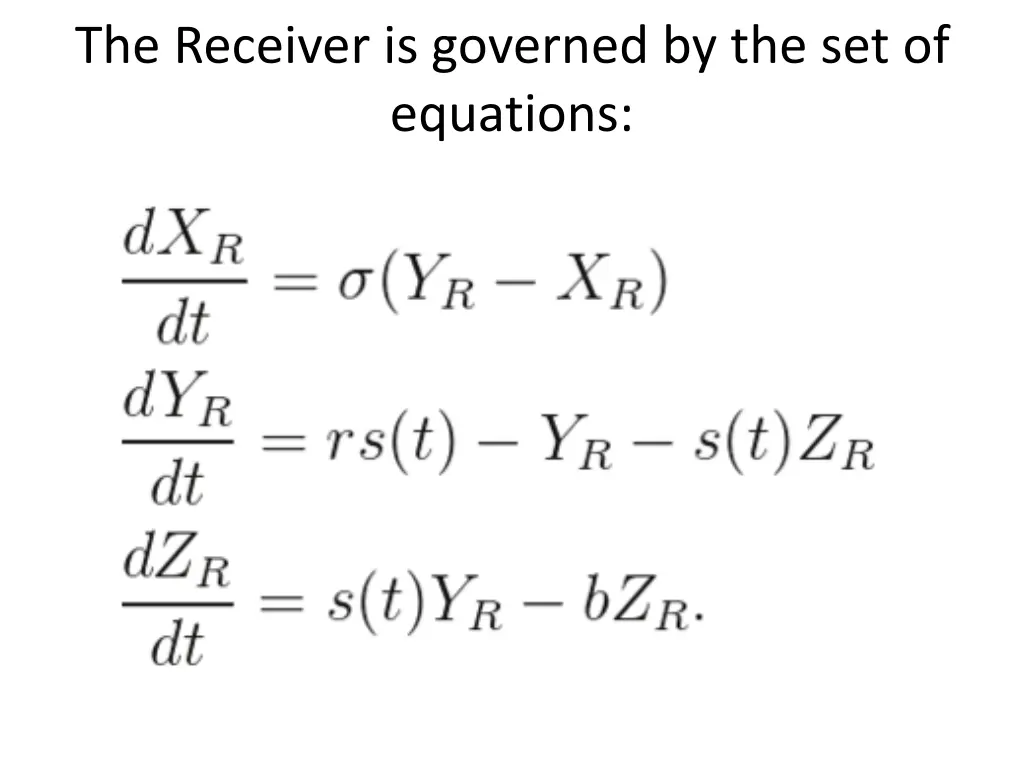 the receiver is governed by the set of equations