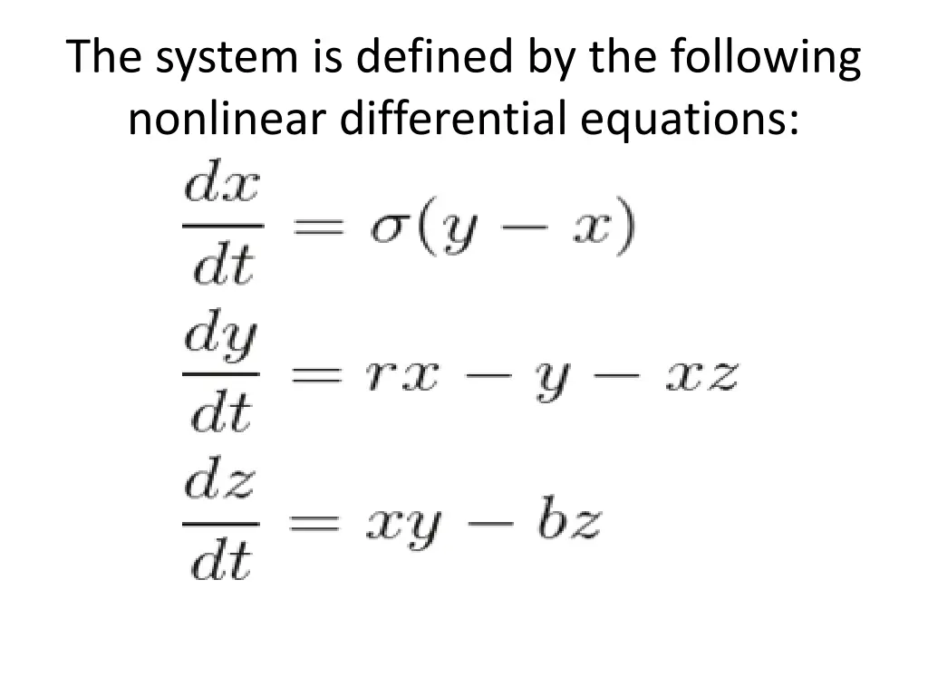 the system is defined by the following nonlinear