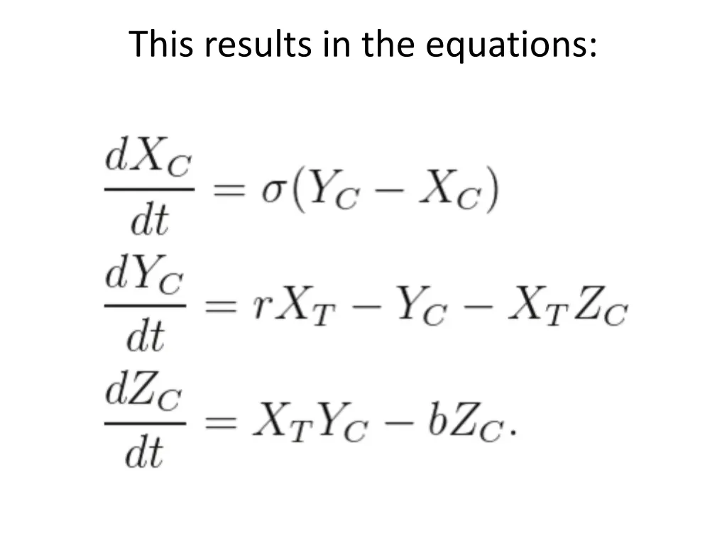 this results in the equations