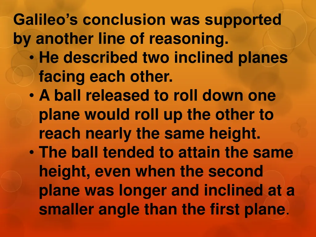 galileo s conclusion was supported by another