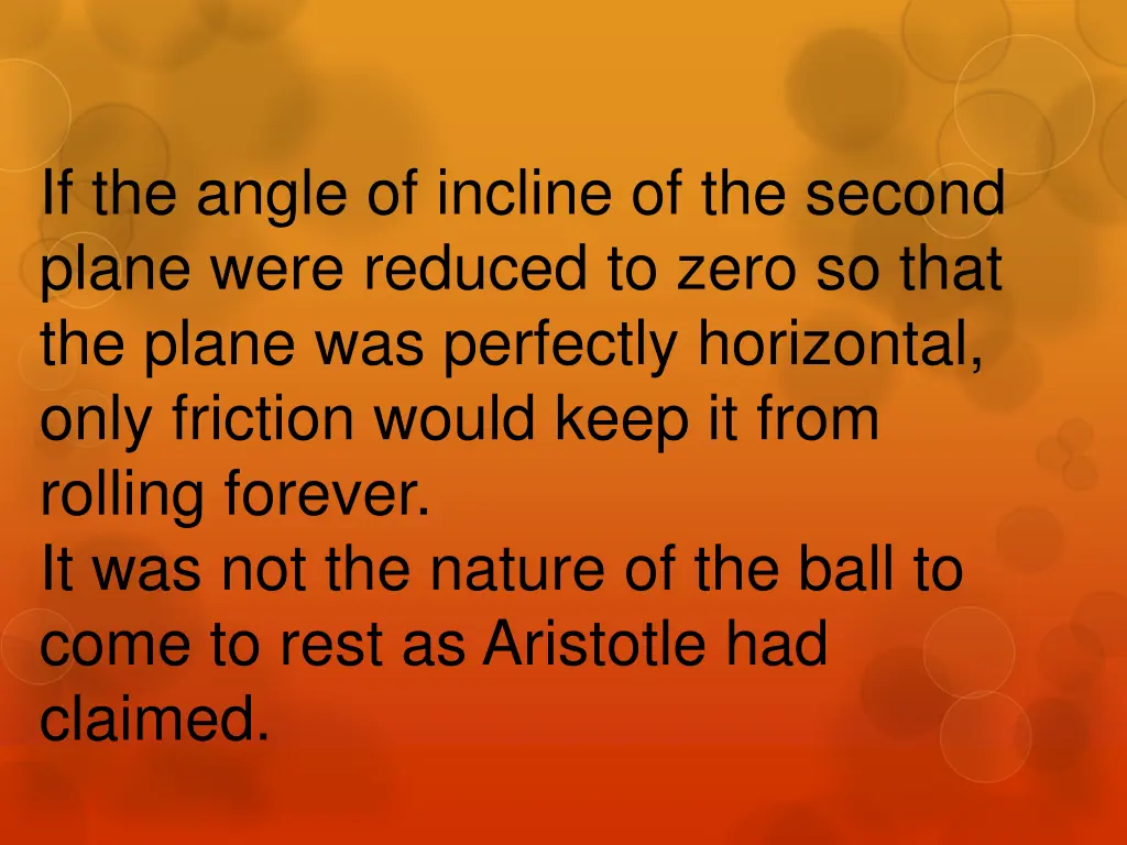 if the angle of incline of the second plane were