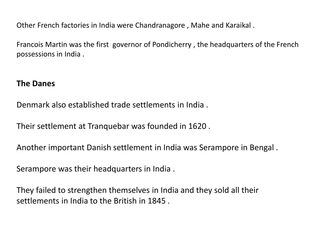 other french factories in india were