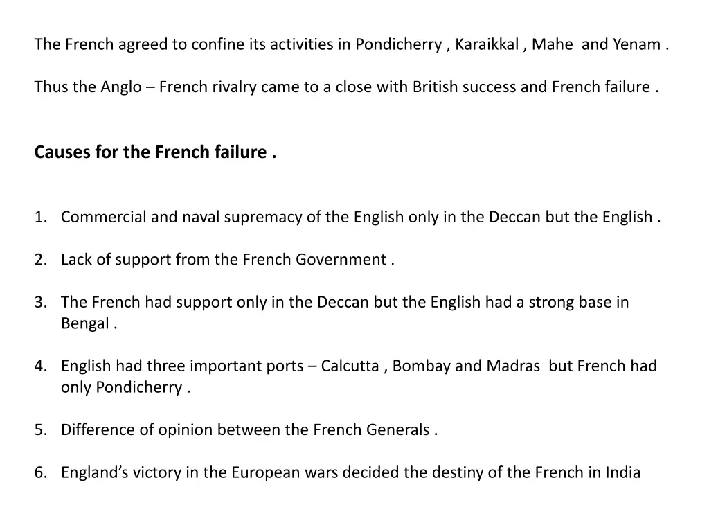 the french agreed to confine its activities