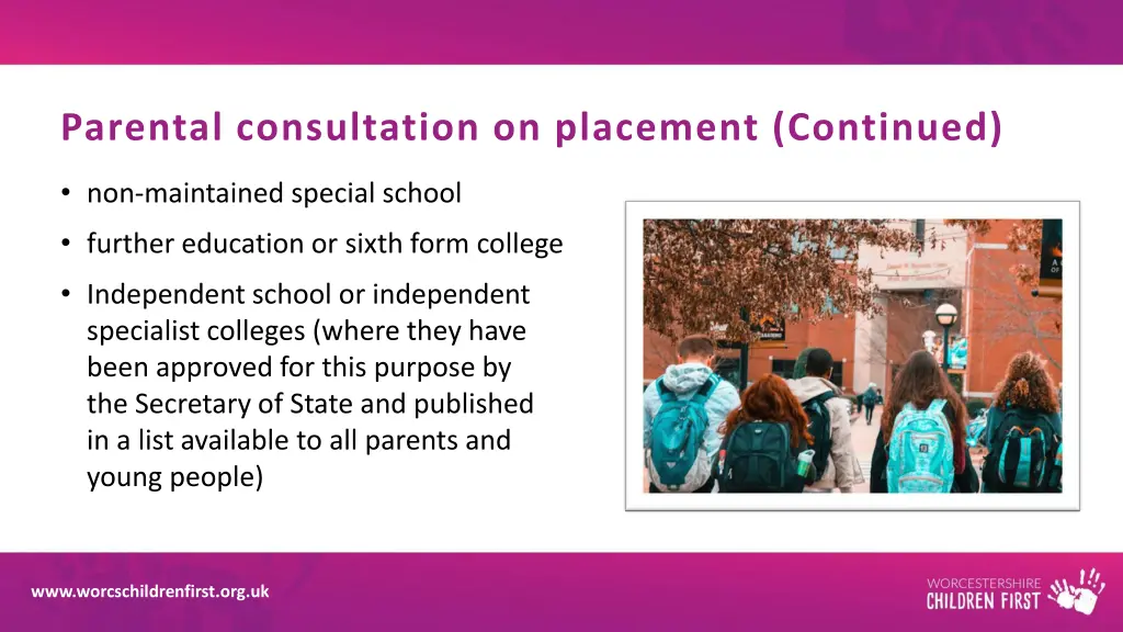 parental consultation on placement continued