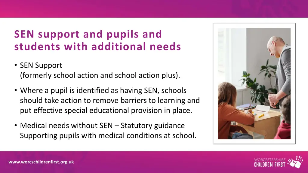 sen support and pupils and students with