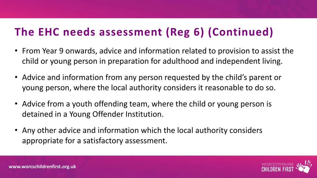 the ehc needs assessment reg 6 continued