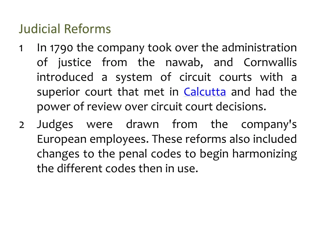 judicial reforms 1 in 1790 the company took over