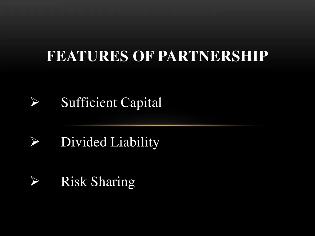 features of partnership