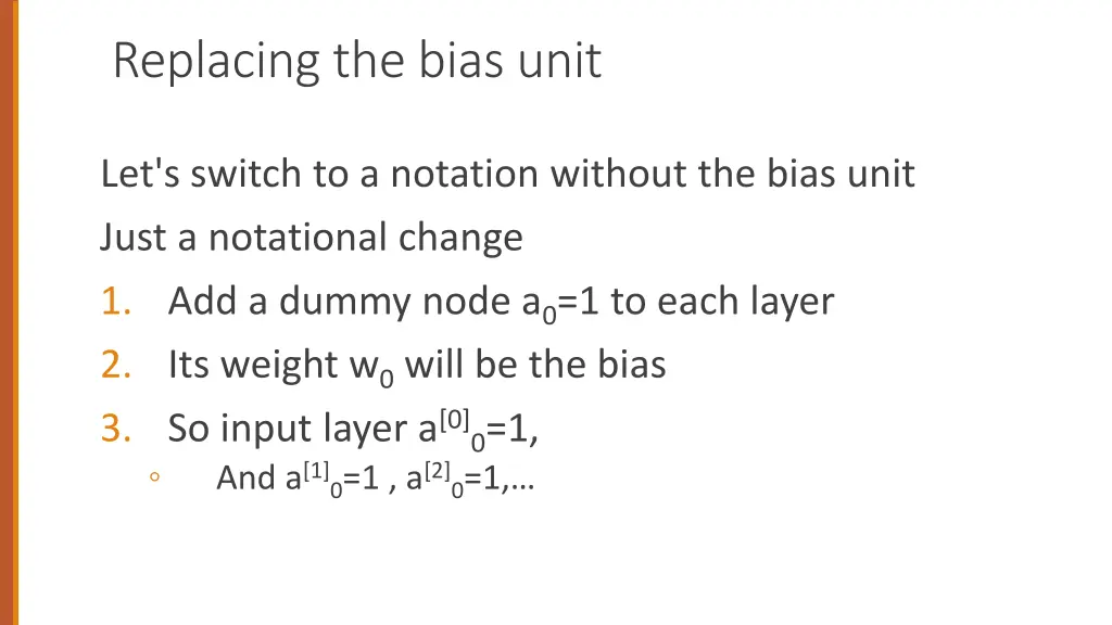 replacing the bias unit