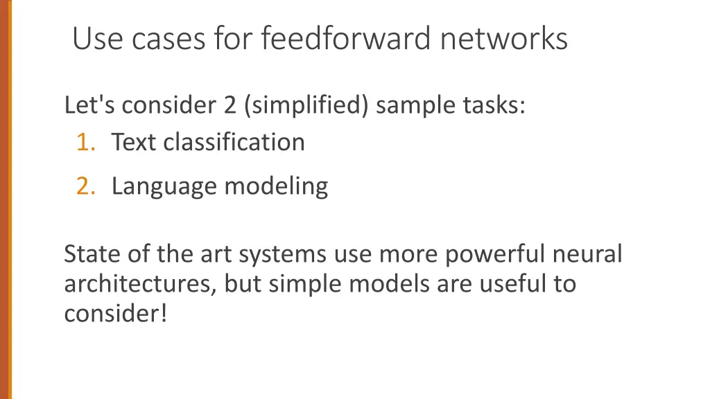 use cases for feedforward networks