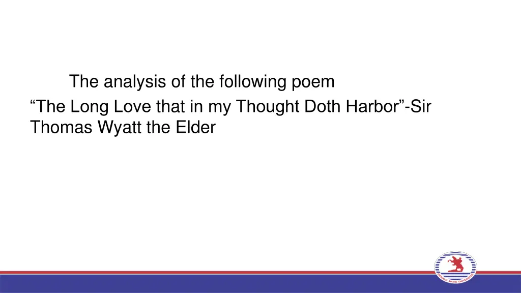 the analysis of the following poem the long love