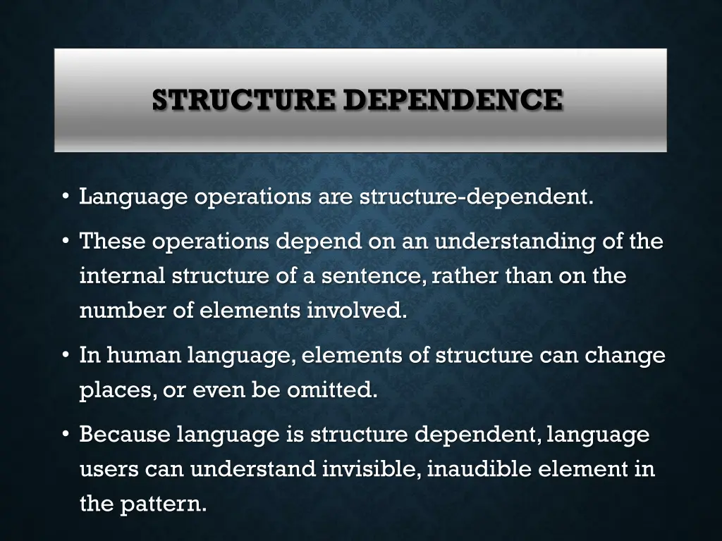 structure dependence