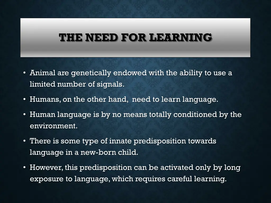 the need for learning