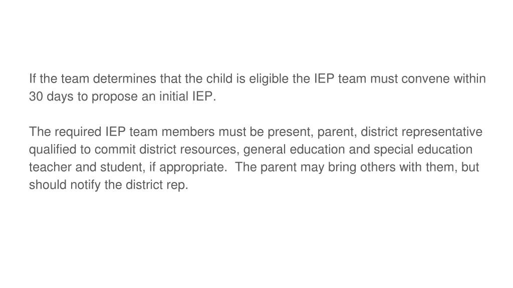 if the team determines that the child is eligible