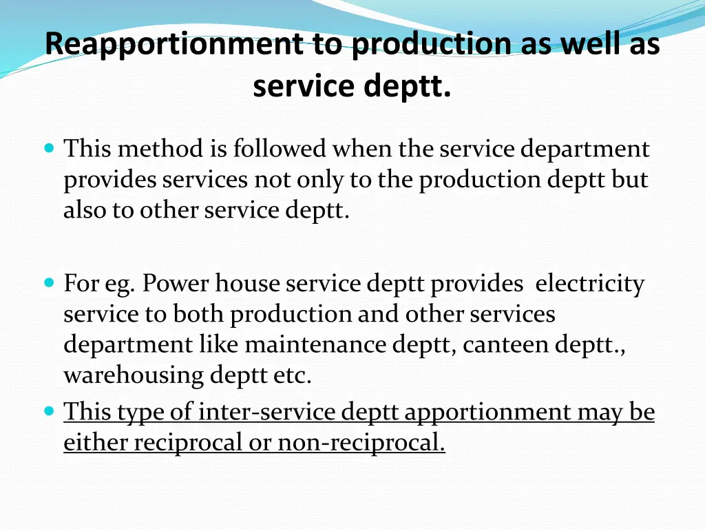 reapportionment to production as well as service