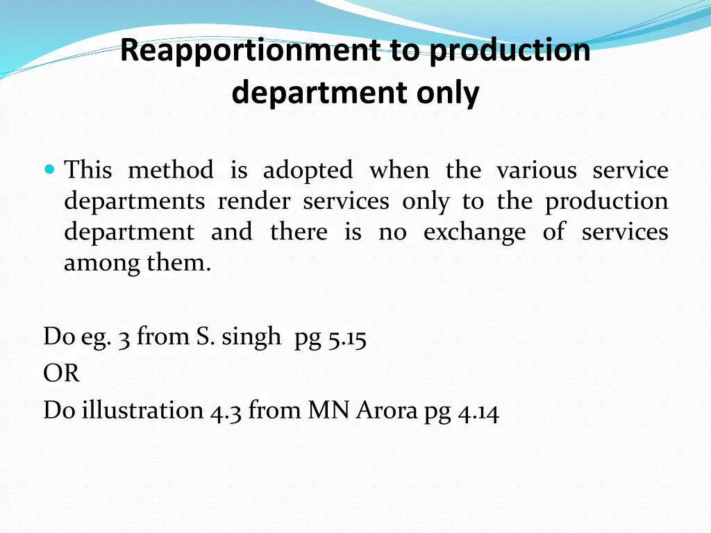 reapportionment to production department only